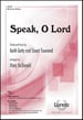 Speak, O Lord